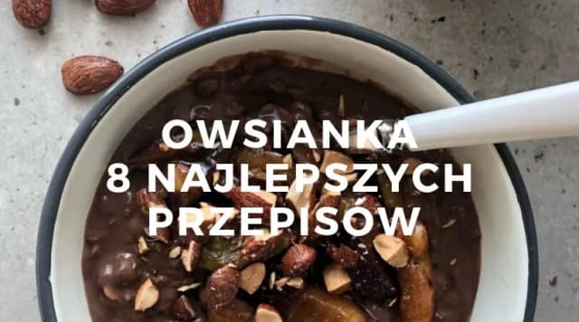 Przepis na zdrową owsiankę, która odmieni Twoje śniadania na lepsze Przepis na zdrową owsiankę, która odmieni Twoje śniadania na lepsze